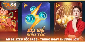 Lô Đề Siêu Tốc TA88