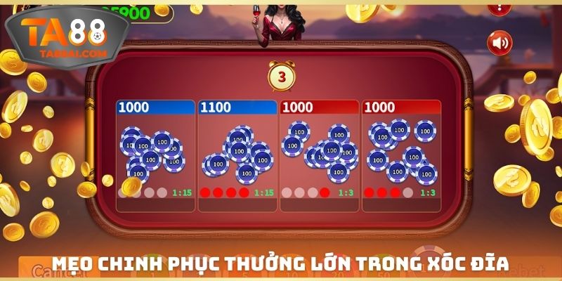 Mẹo chinh phục thưởng lớn trong xóc đĩa