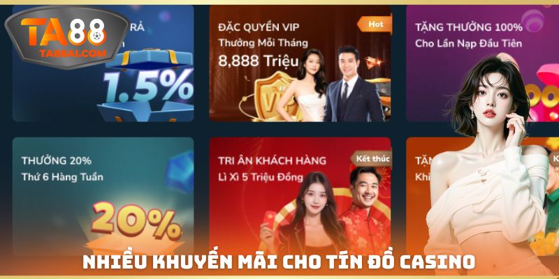Nhiều khuyến mãi cho tín đồ casino