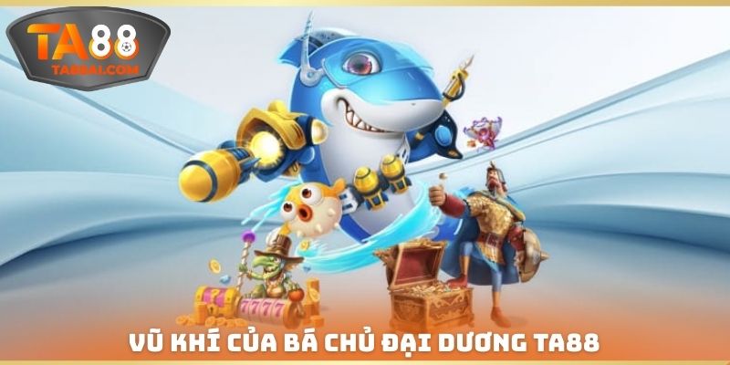 Vũ khí của Bá chủ đại dương TA88